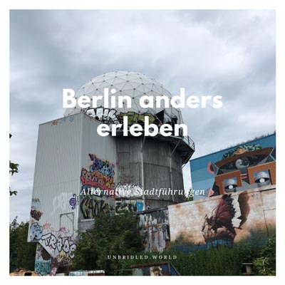 Berlin alternative Stadtführung Teufelsberg Gastbeitrag bei www.unbridled.de von www.gindeslebens.com